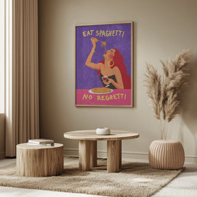 Eat spaghetti no regretti Poster