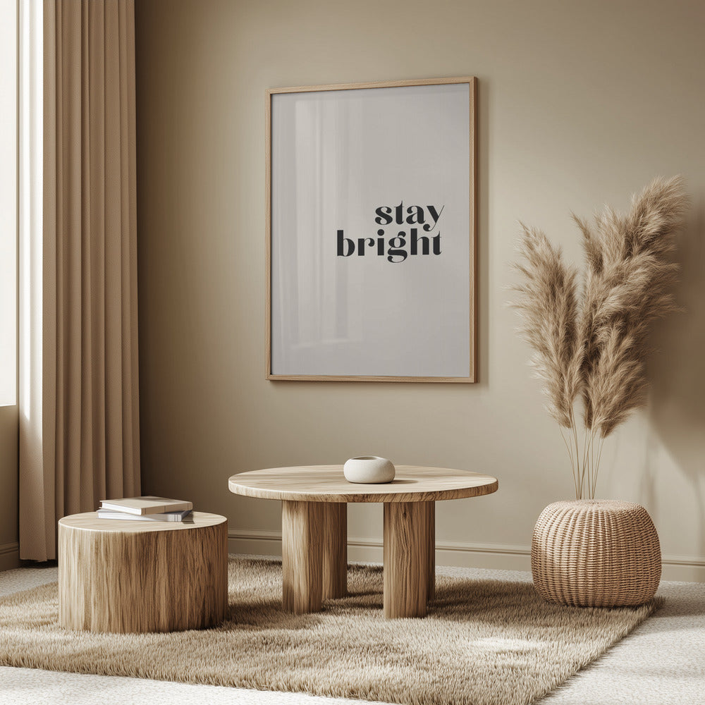 Stay bright Poster