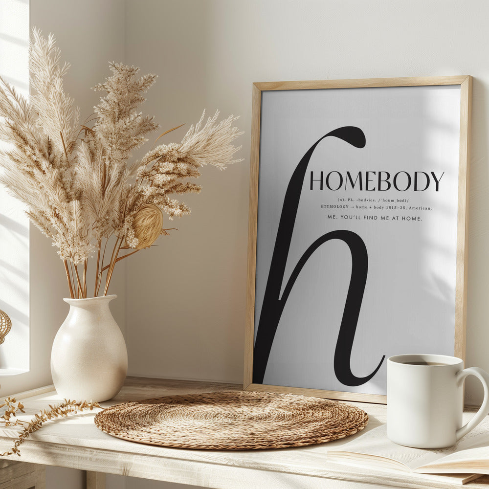 Homebody definition Poster