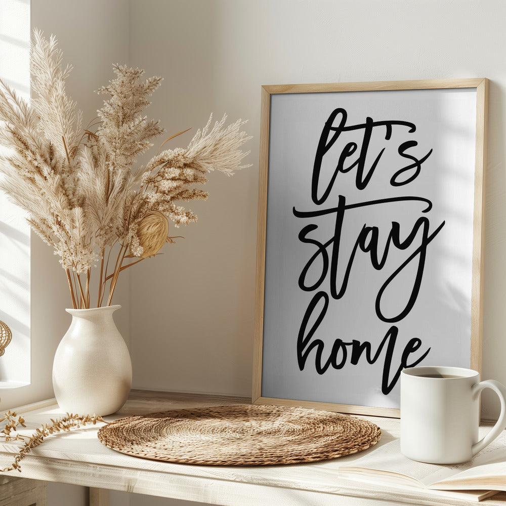 Handscripted let's stay home Poster