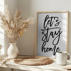 Handscripted let's stay home Poster