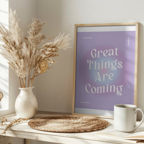 Great Things Are Coming Poster