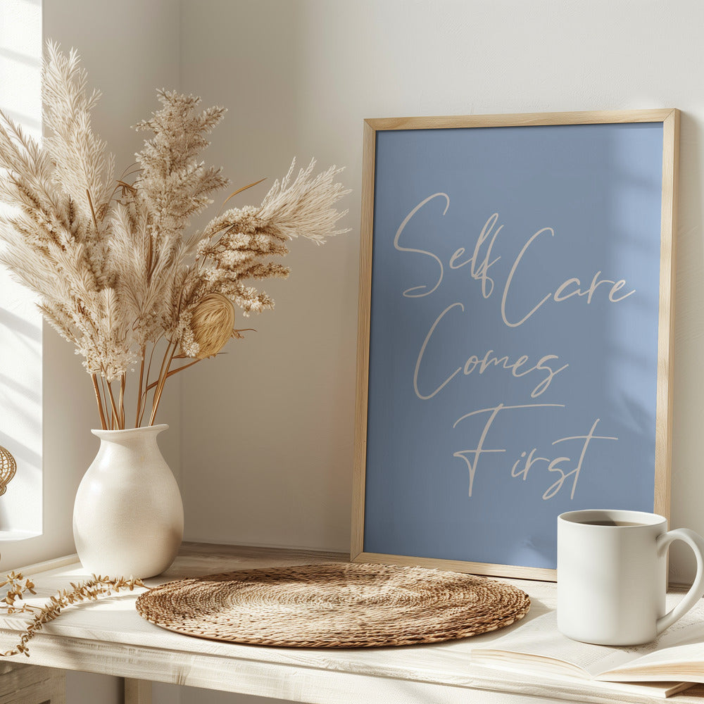 Self Care Comes First Poster