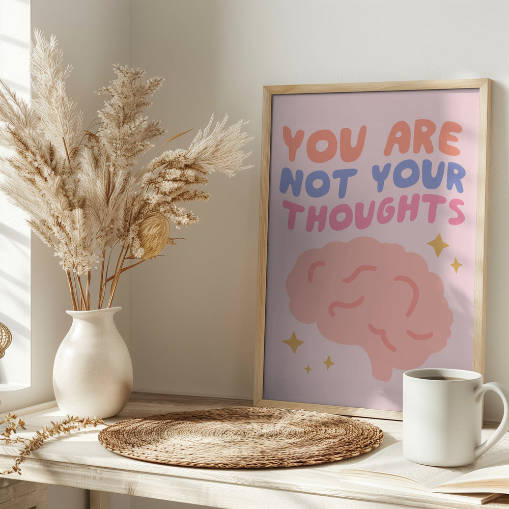 You Are Not Your Thoughts No2 Poster