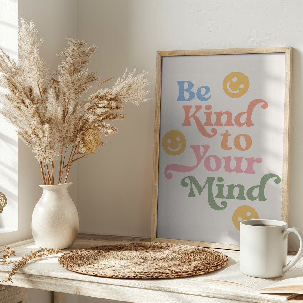 Be Kind To Your Mind Poster