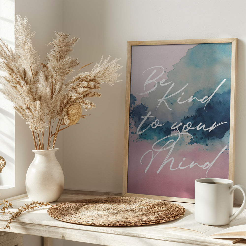 Be Kind To Your Mind Poster