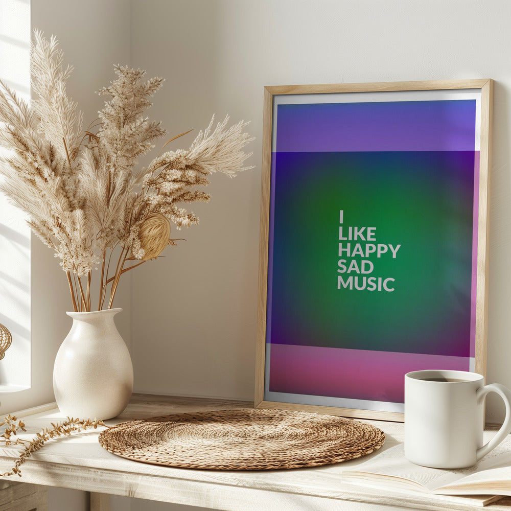 I Like Happy Sad Music Poster