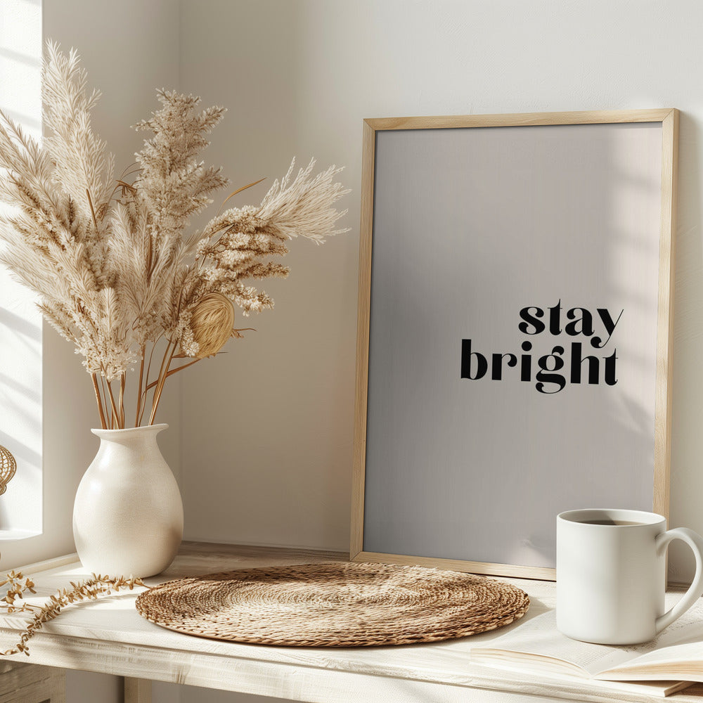 Stay bright Poster