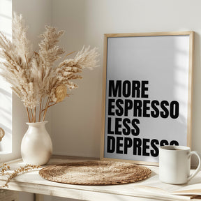 More Espresso Less Depresso - White Poster