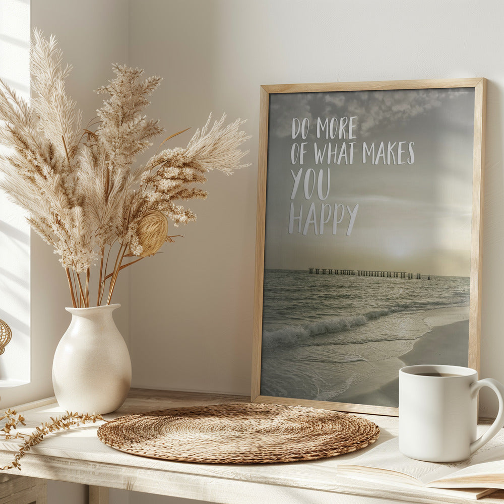 Do more of what makes you happy | Sunset Poster