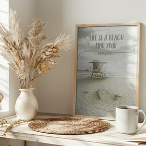 Life is a beach. Find your wave. | Beachscape Poster