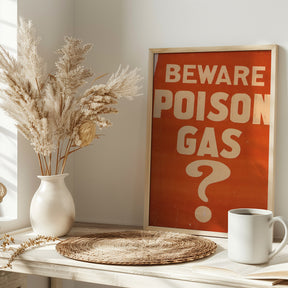 Beware Poison Gas? Poster