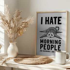 I Hate Morning People Poster