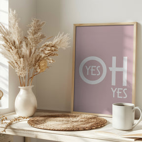 Oh Yes 1ratio 4x5 Print By Bohonewart Poster