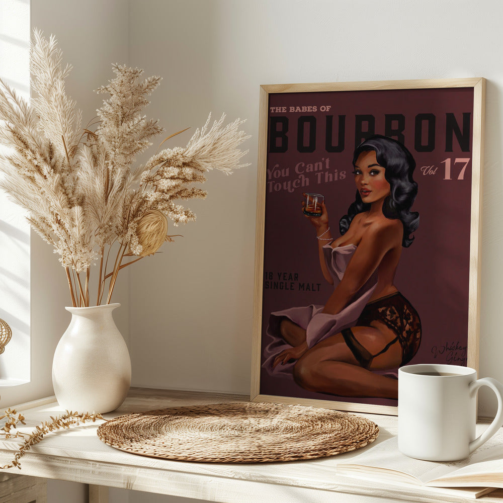 Babes of Bourbon Cant Touch This. Sexy Retro Pin Up Girl Whiskey Art Poster