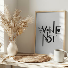 Wine Not hand-drawn text &amp; quote Poster