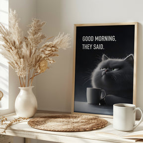 Good Morning, They Said Poster