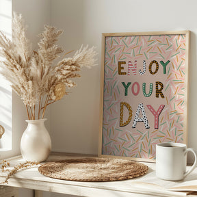 Enjoy your day Poster