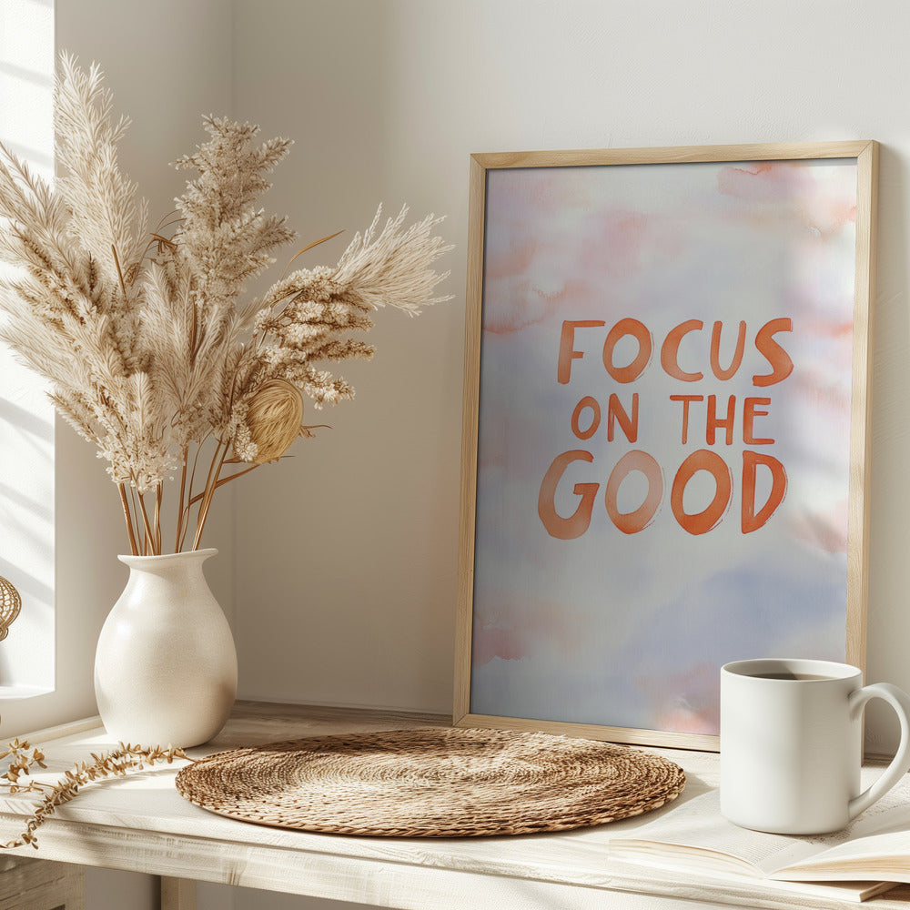 Focusonthegood Poster