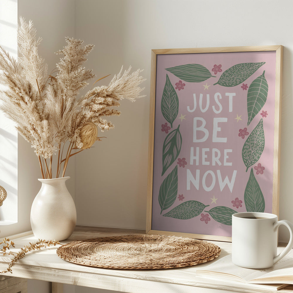 Just Be Nere Now Poster