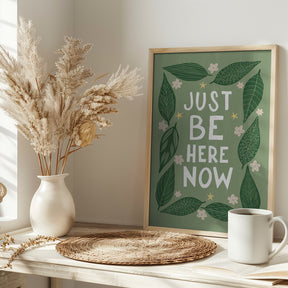 Just Be Nere Now Poster