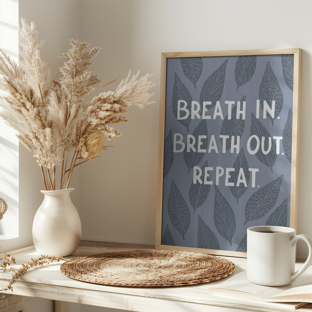 Breathe In Breathe Out Poster