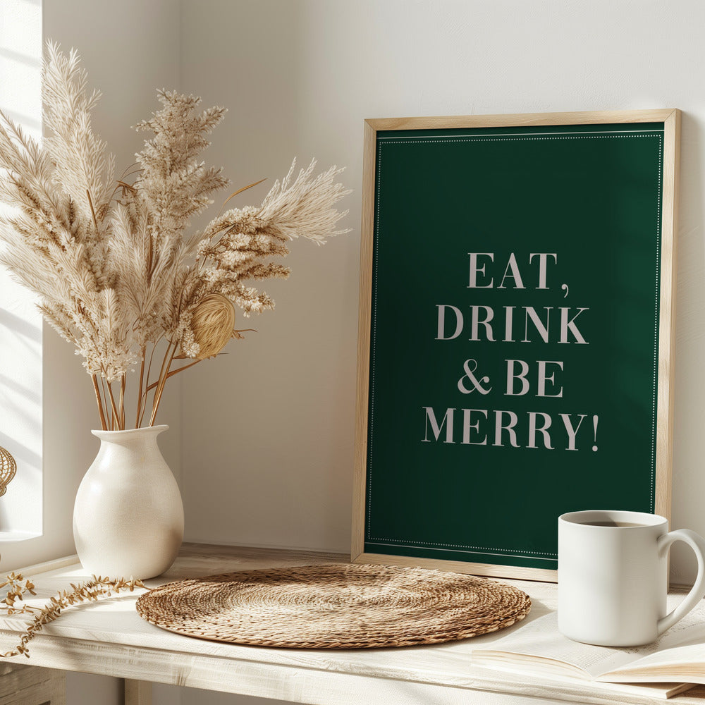 Eat,Drink And Be Merry Poster