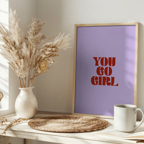 You Go Girl Poster