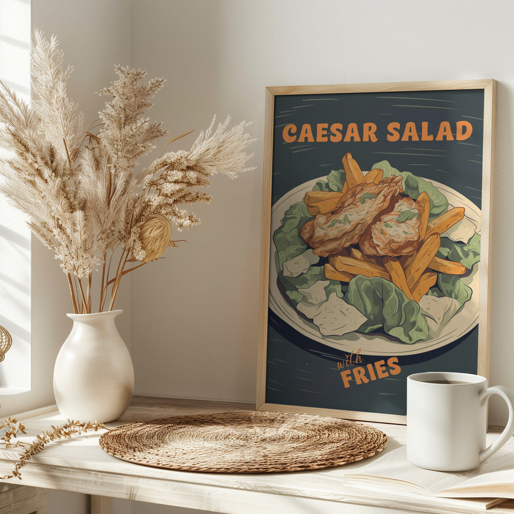 Caesar Salad With Fries Poster