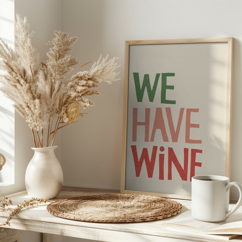 We Have Wine Poster