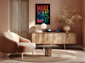 Make Today Great Poster