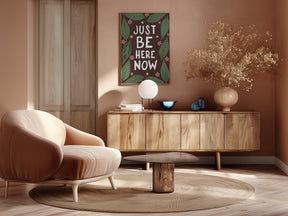 Just Be Nere Now Poster