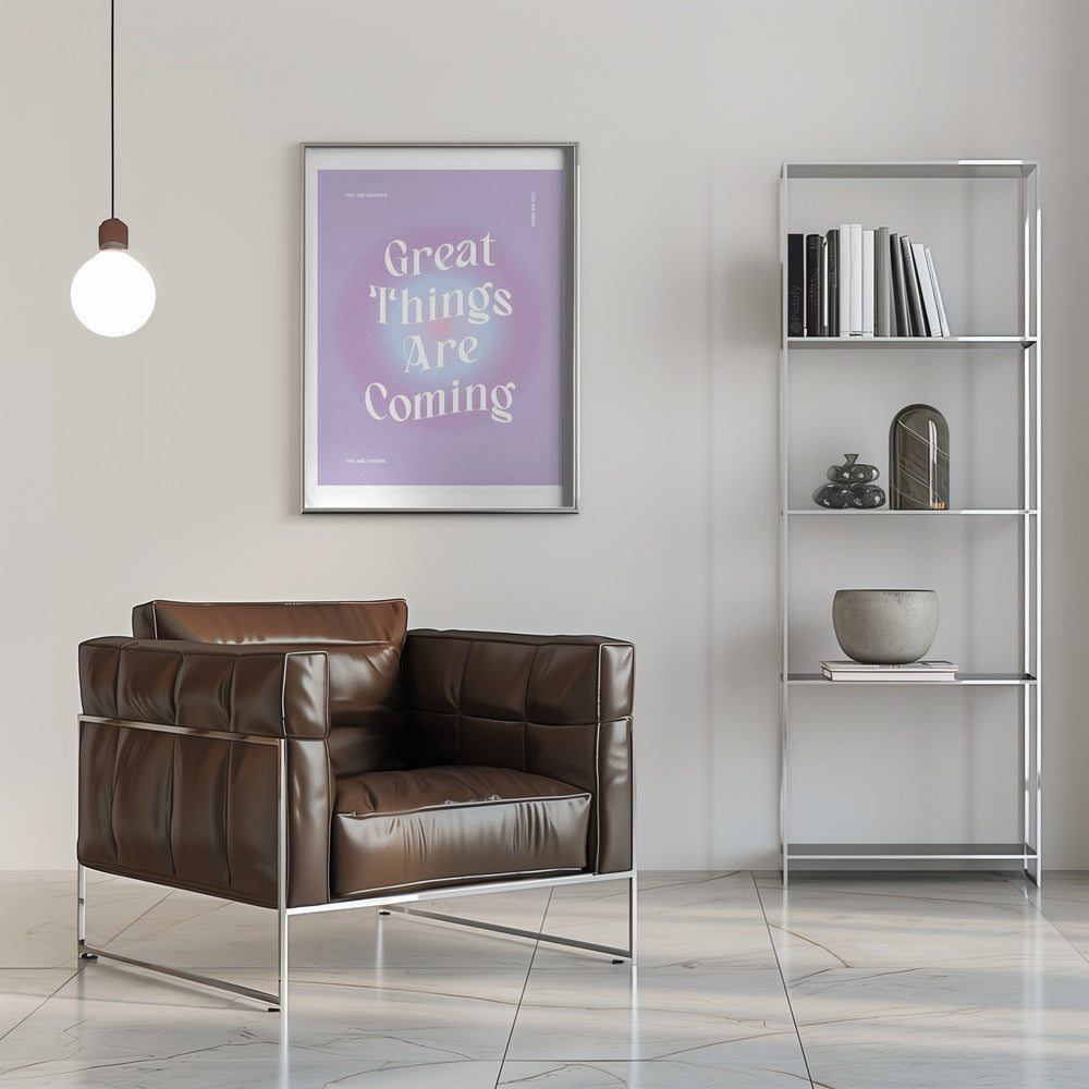 Great Things Are Coming Poster