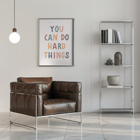 You Can Do Hard Things Poster