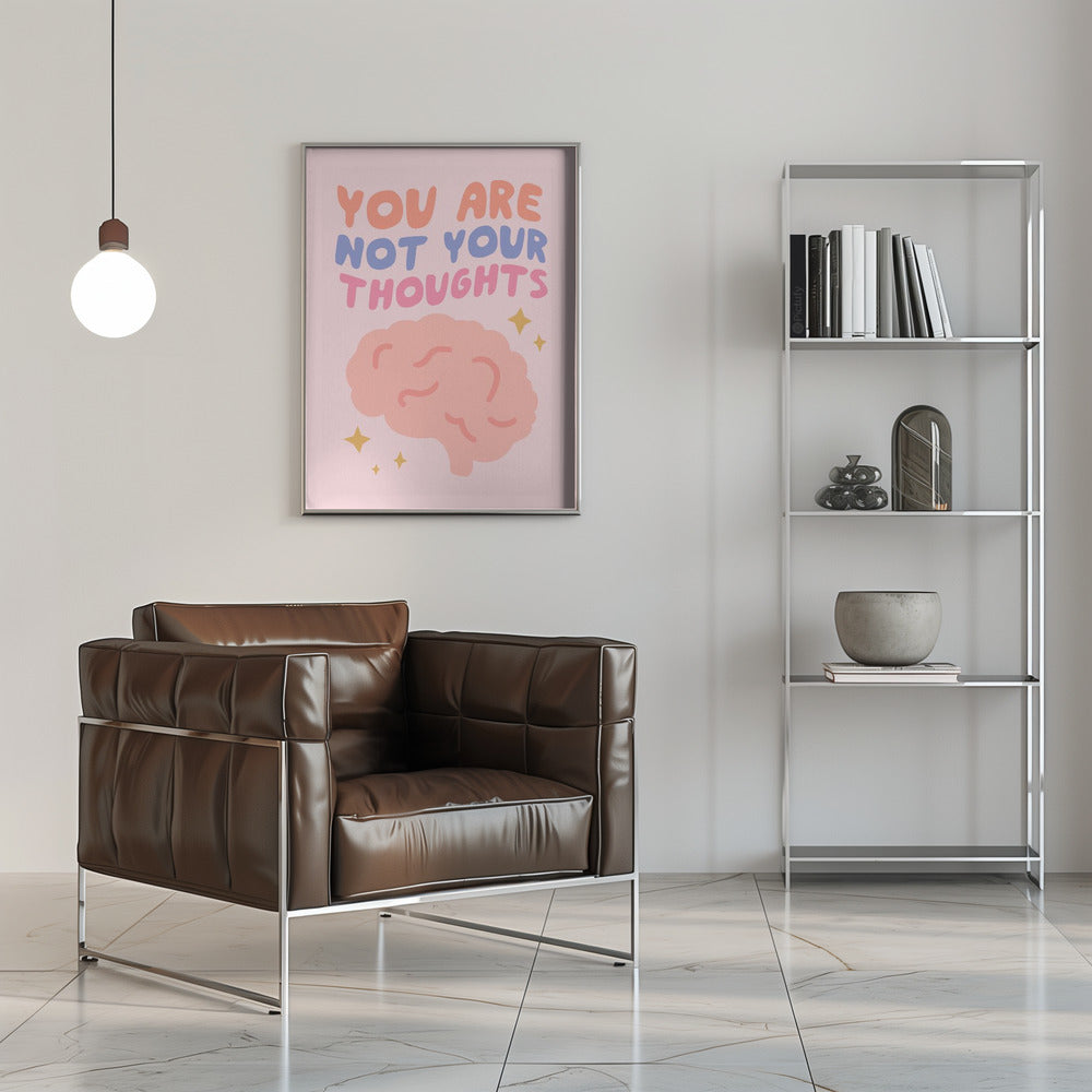 You Are Not Your Thoughts No2 Poster