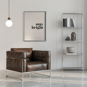 Stay bright Poster