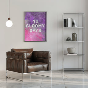 No gloomy days (purple) Poster