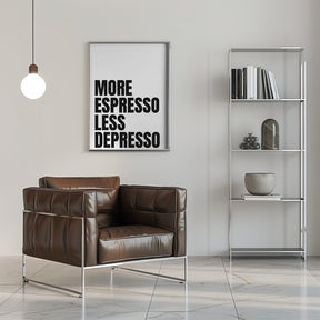 More Espresso Less Depresso - White Poster