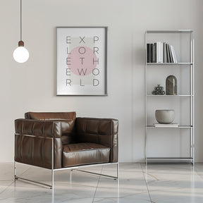 Explore the world - pink Poster