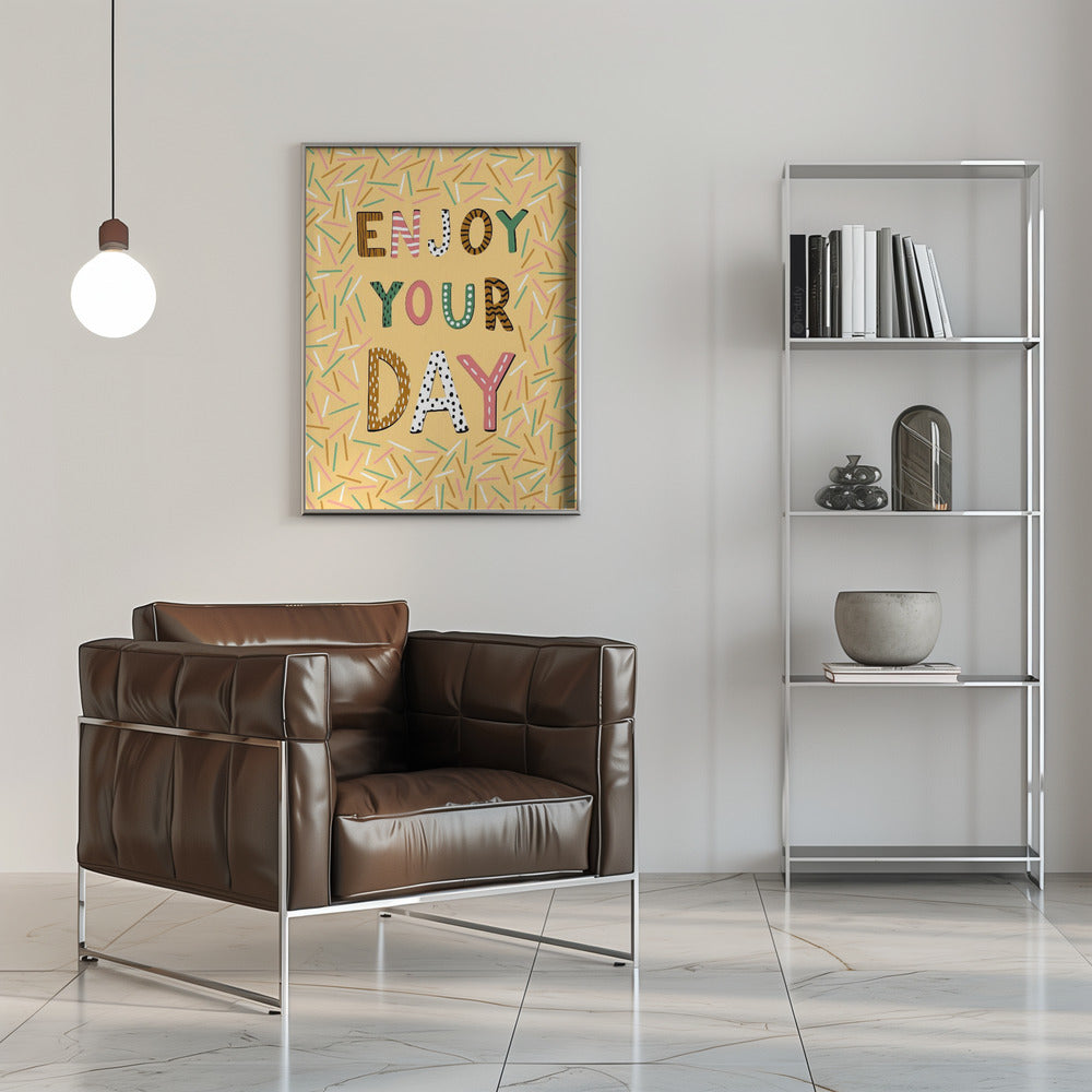 Enjoy your day Poster