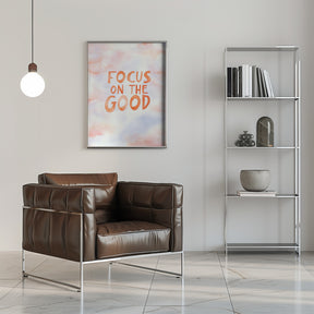 Focusonthegood Poster