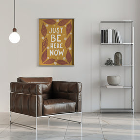 Just Be Nere Now Poster