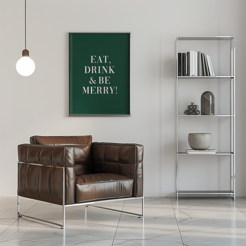 Eat,Drink And Be Merry Poster