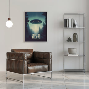 I Want To Believe - UFO Poster