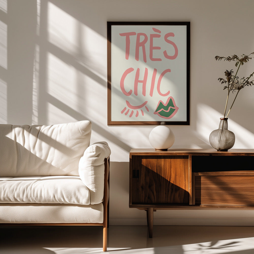 Tres Chic Poster