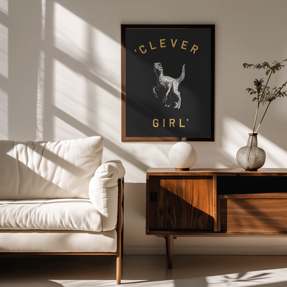 Clever Girl   Dark Print Poster