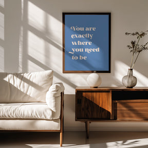 Where You Need To Be Poster