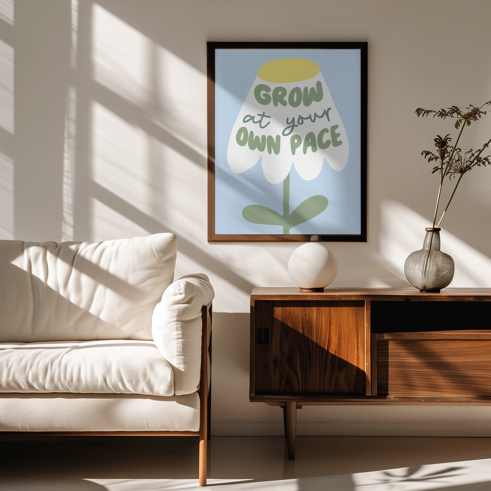 Grow At Your Pace Poster