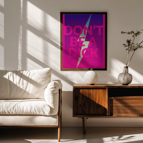 Dont Be a Dick Poster