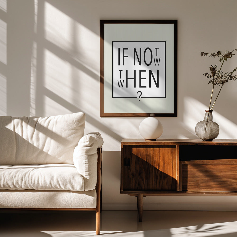 If not now - then when? Poster